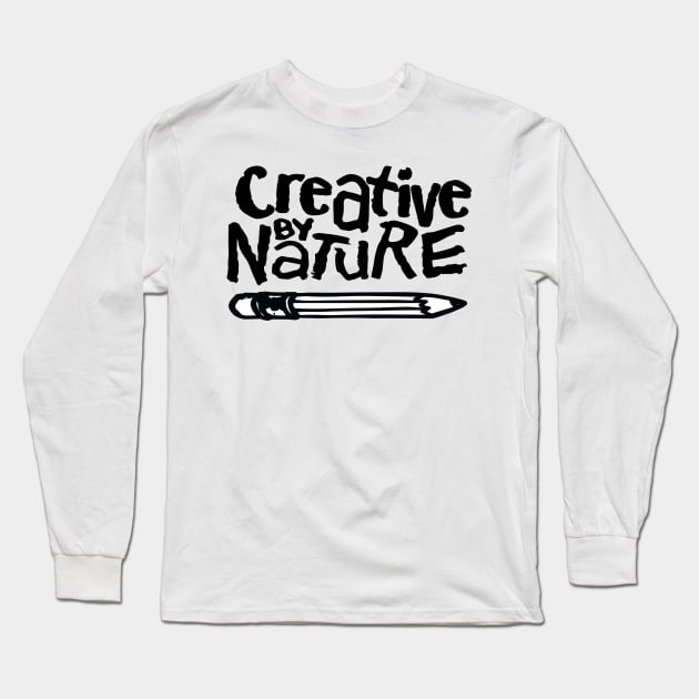 creative by nature Long Sleeve T-Shirt by TheDopestRobot